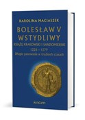 Polska książka : Bolesław V... - Karolina Maciaszek