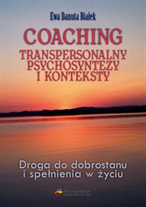 Bild von Coaching transpersonalny psychosyntezy Droga do dobrostanu i spełnienia