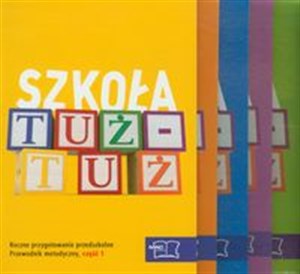 Obrazek Szkoła tuż-tuż Przewodnik metodyczny część 1-5 + 2CD Roczne przygotowanie przedszkolne