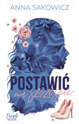 Polska książka : Postawić n... - Anna Sakowicz