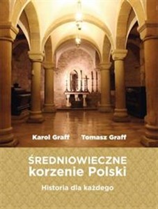 Bild von Średniowieczne korzenie Polski Historia dla każdego