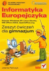 Obrazek Informatyka Europejczyka Zeszyt ćwiczeń Edycja Windows XP Gimnazjum