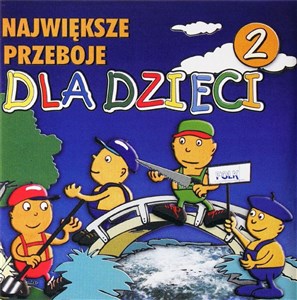 Bild von Największe przeboje dla dzieci vol.2