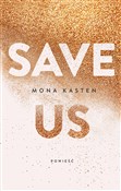 Save us - Mona Kasten - Ksiegarnia w niemczech