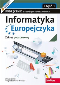 Bild von Informatyka Europejczyka. Podręcznik cz1 dla szkół ponadpodstawowych. Zakres podstawowy. Część 1 (wydanie z numerem dopuszczenia MEN)