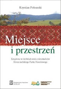 Bild von Miejsce i przestrzeń Krajobraz w doświadczeniu mieszkańców Bieszczadzkiego Parku Narodowego