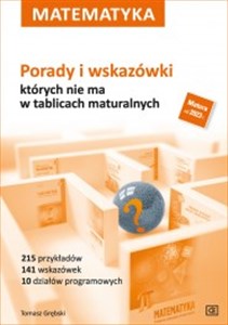 Obrazek Matematyka Porady i wskazówki których nie ma w tablicach maturalnych Szkoła ponadpodsatwowa