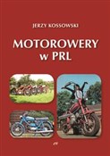 Polska książka : Motorowery... - Jerzy Kossowski