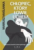 Chłopiec, ... - Mariusz Maślanka -  Książka z wysyłką do Niemiec 