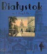 Polnische buch : Białystok ... - Andrzej Lechowski