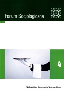 Obrazek Forum socjologiczne 4 Nowe trendy w konsumpcji i zmiany w komunikowaniu społecznym Współczesne orientacje Wandy Patrzałek