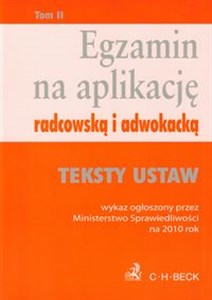 Bild von Egzamin na aplikację radcowską i adwokacką tom 2 Teksty ustaw wykaz ogłoszony przez Ministerstwo Sprawiedliwości na 2010 rok