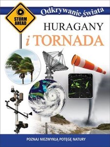 Obrazek Odkrywanie świata Huragany i tornada Poznaj niezwykłą potęgę natury
