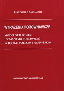 Bild von Wyrażenia porównawcze Model struktury i systematyki porównań w języku polskim i norweskim