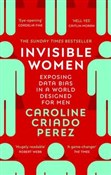Invisible ... - Caroline Criado Perez - Ksiegarnia w niemczech