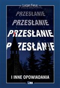 Przesłanie... - Ferus Lucjan -  polnische Bücher