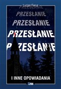 Przesłanie... - Lucjan Ferus -  polnische Bücher