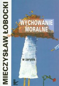 Bild von Wychowanie moralne w zarysie