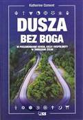 Dusza bez ... - Katherine Ozment -  Książka z wysyłką do Niemiec 