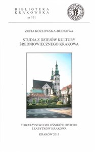 Obrazek Studia z dziejów kultury średniowiecznego Krakowa