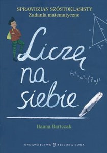 Obrazek Liczę na siebie sprawdzian szóstoklasisty zadania matematyczne