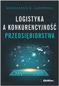 Logistyka ... - Magdalena K. Gąsowska -  fremdsprachige bücher polnisch 