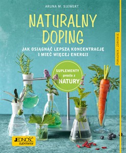 Bild von Naturalny doping Jak osiągnąć lepszą koncentrację i mieć więcej energii Poradnik zdrowie