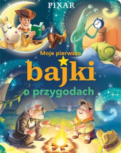 Obrazek Moje pierwsze bajki o przygodach. Disney Pixar