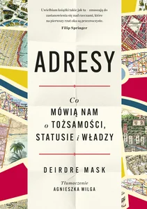 Obrazek Adresy Co mówią nam o tożsamości, statusie i władzy