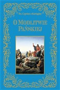 O modlitwi... - Św. Cyprian z Kartaginy -  fremdsprachige bücher polnisch 