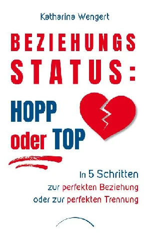 Obrazek WENGERT, K: BEZIEHUNGSSTATUS: HOPP ODER TOP
