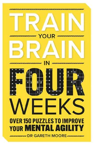 Bild von MOORE, G: TRAIN YOUR BRAIN IN FOUR WEEKS