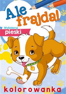 Obrazek Ale frajda! Wykoloruj pieski