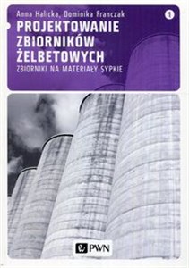 Obrazek Projektowanie zbiorników żelbetowych 1 Zbiorniki na materiały sypkie