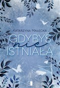 Gdybyś nie... - Katarzyna Małecka -  fremdsprachige bücher polnisch 