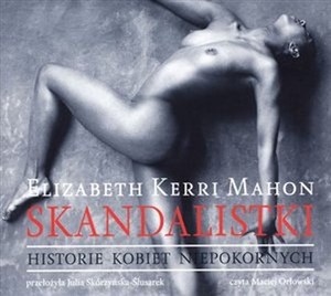 Bild von [Audiobook] Skandalistki Historie kobiet niepokornych