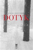 Polska książka : Dotyk - Alexi Zentner