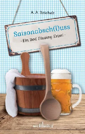 Obrazek REICHELT, A: SAISONABSCHLUSS