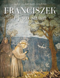 Obrazek Franciszek i jego świat w malarstwie Giotta