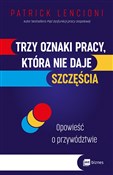 Trzy oznak... - Patrick Lencioni -  Książka z wysyłką do Niemiec 