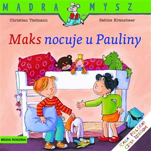 Obrazek Maks nocuje u Pauliny