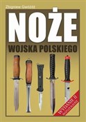 Polska książka : Noże Wojsk... - Zbigniew Gwóźdź