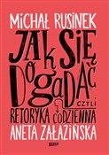 Jak się do... - Michał Rusinek, Aneta Załazińska -  Książka z wysyłką do Niemiec 