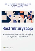 Restruktur... - Paweł Gniazdowski, Agnieszka Jagiełka, Milena Kosińska, Piotr Kuron, Maciej Mianowski -  Książka z wysyłką do Niemiec 