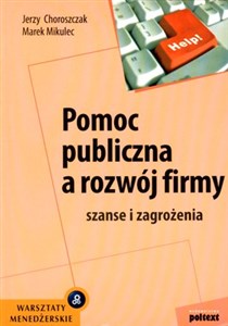 Bild von Pomoc publiczna a rozwój firmy szanse i zagrożenia