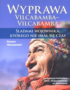 Bild von Wyprawa Vilcabamba-Vilcabamba Śladami wojownika, którego nie imał się czas