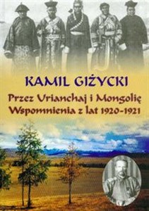 Obrazek Przez Urianchaj i Mongolię Wspomnienia 1920-1921