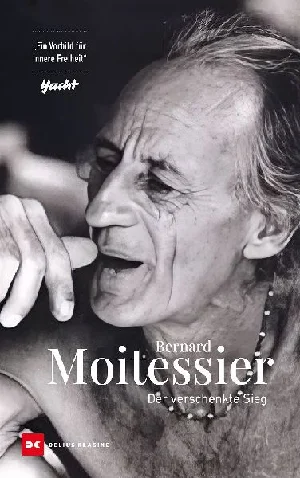 Bild von MOITESSIER, B: DER VERSCHENKTE SIEG