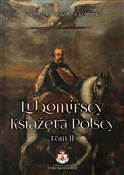 Polska książka : Lubomirscy... - Jan X. Lubomirski-Lanckoroński