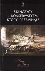 Obrazek Stańczycy konserwatyzm, który przeminął?